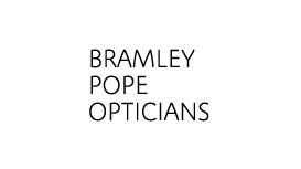 Bramley Pope Opticians